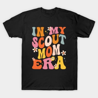 In My Scout Mom Era Funny Scout Mom Mother's Day Groovy T-Shirt